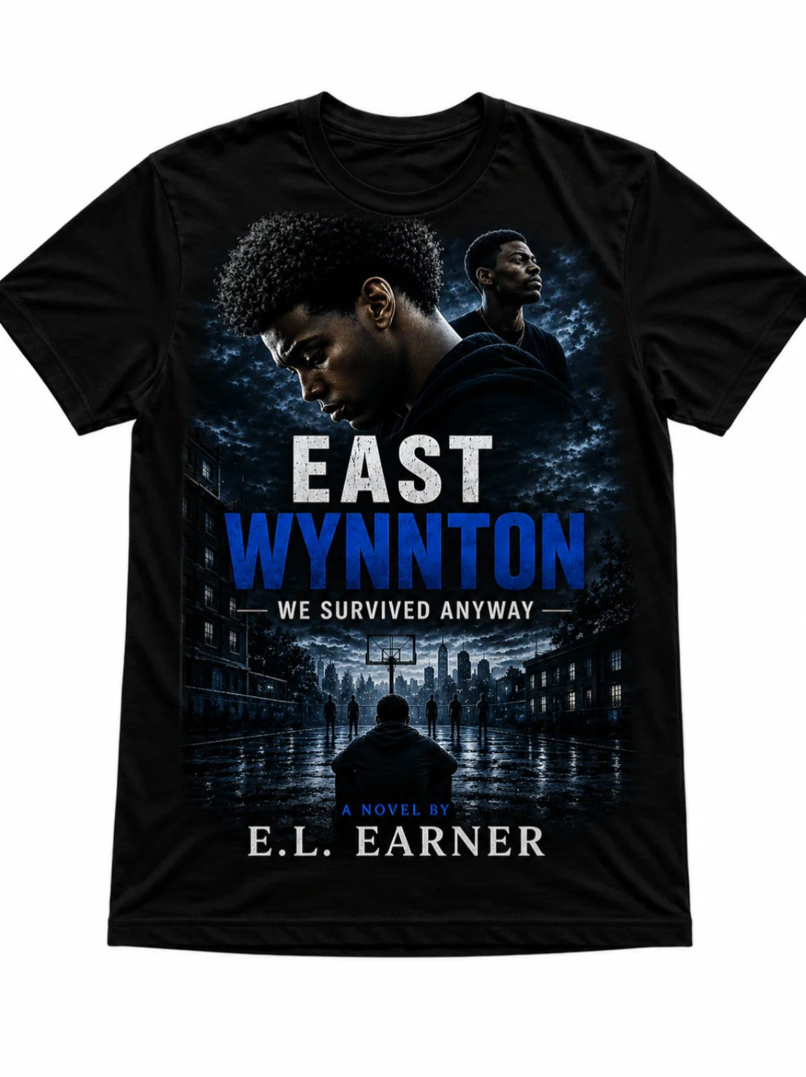 From the book 'East Wynnton: We Survived Anyway' T-Shirt
