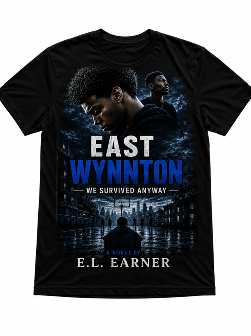 From the book 'East Wynnton: We Survived Anyway' T-Shirt