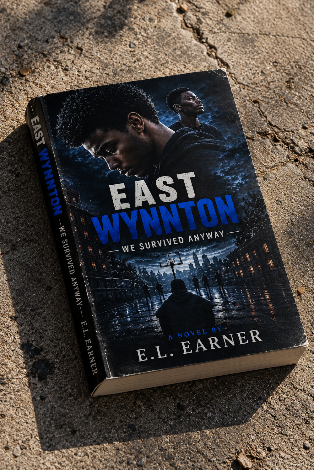 East Wynnton: We Survived Anyway — E.L. Earner