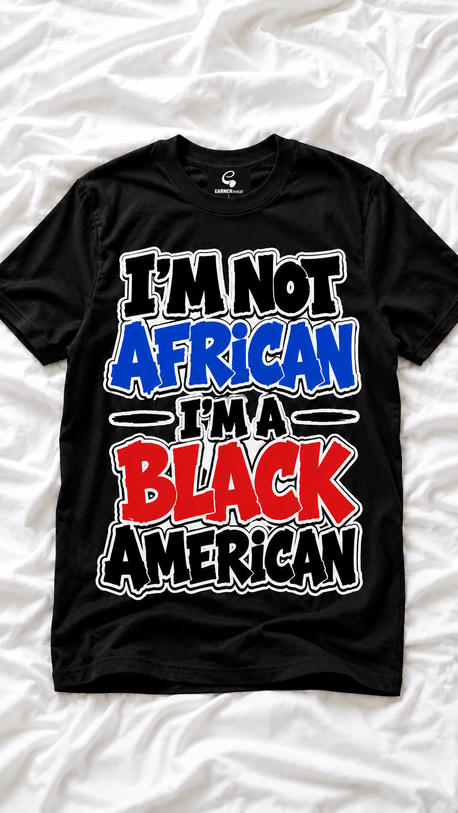 I’m a Black American — Identity Statement T-Shirt