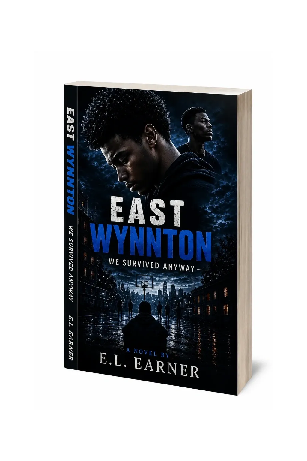 East Wynnton: We Survived Anyway By E.L. Earner